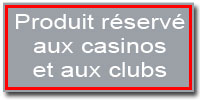 Réservé aux clubs et casinos